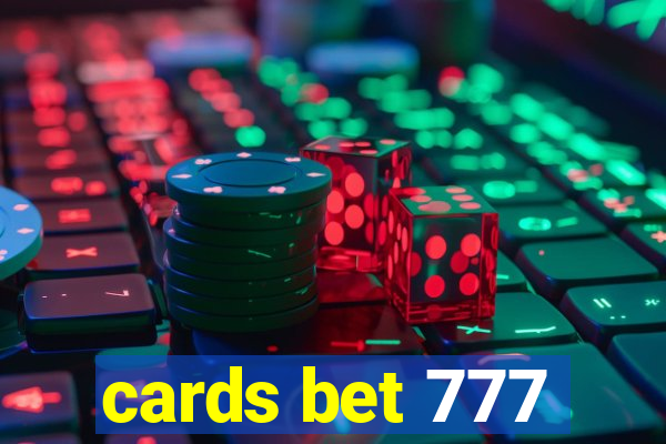 cards bet 777